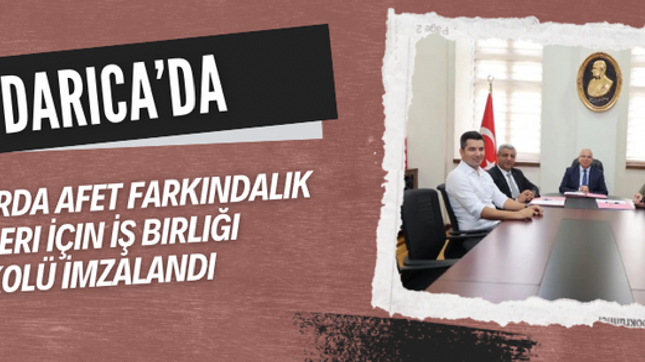 Darıca’da Okullarda Afet Farkındalık Eğitimleri İçin İş Birliği Protokolü İmzalandı