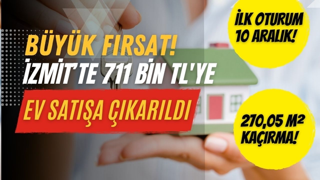 İzmit’te 711 bin TL'ye ev ve arsa satışa çıkarıldı