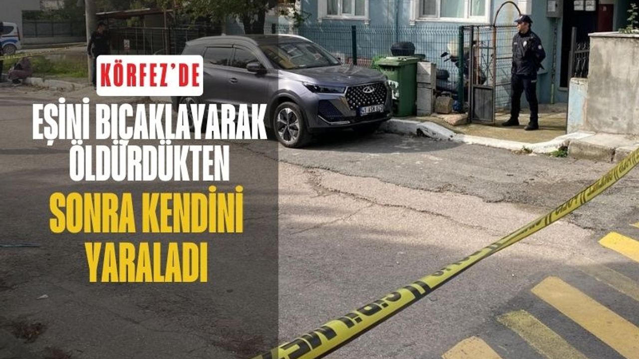 Kocaeli’de Aile Faciası: Eşini Bıçaklayarak Öldürdü, Ardından İntihara Kalkıştı
