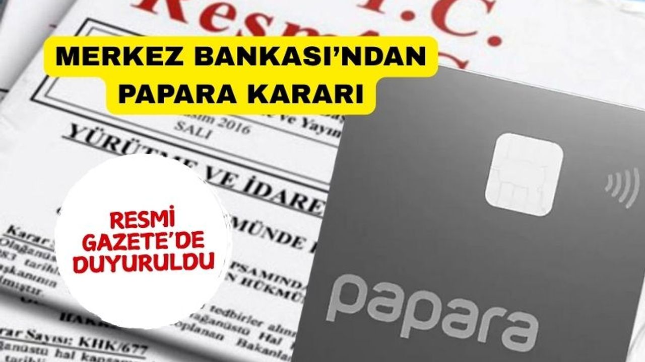 Papara’nın faaliyet izni Merkez Bankası kararıyla iptal edildi