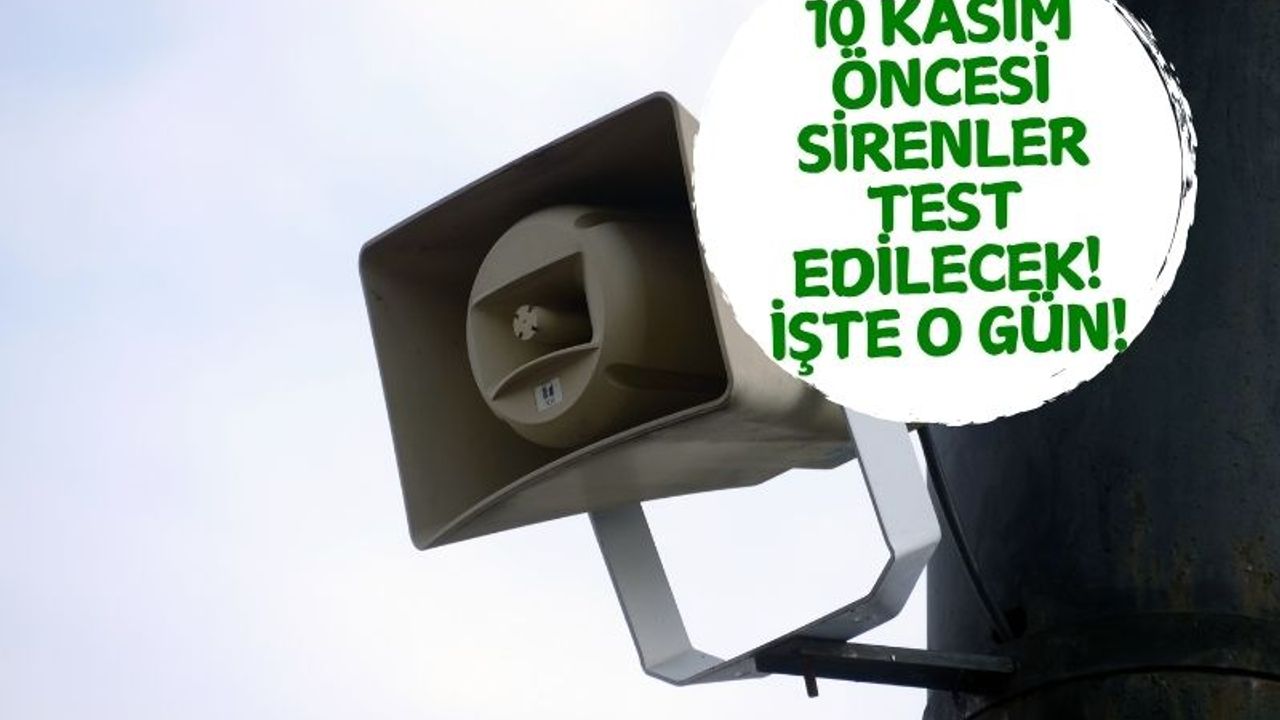10 Kasım Anma Programı Kapsamında Siren Sistemi Test Edilecek