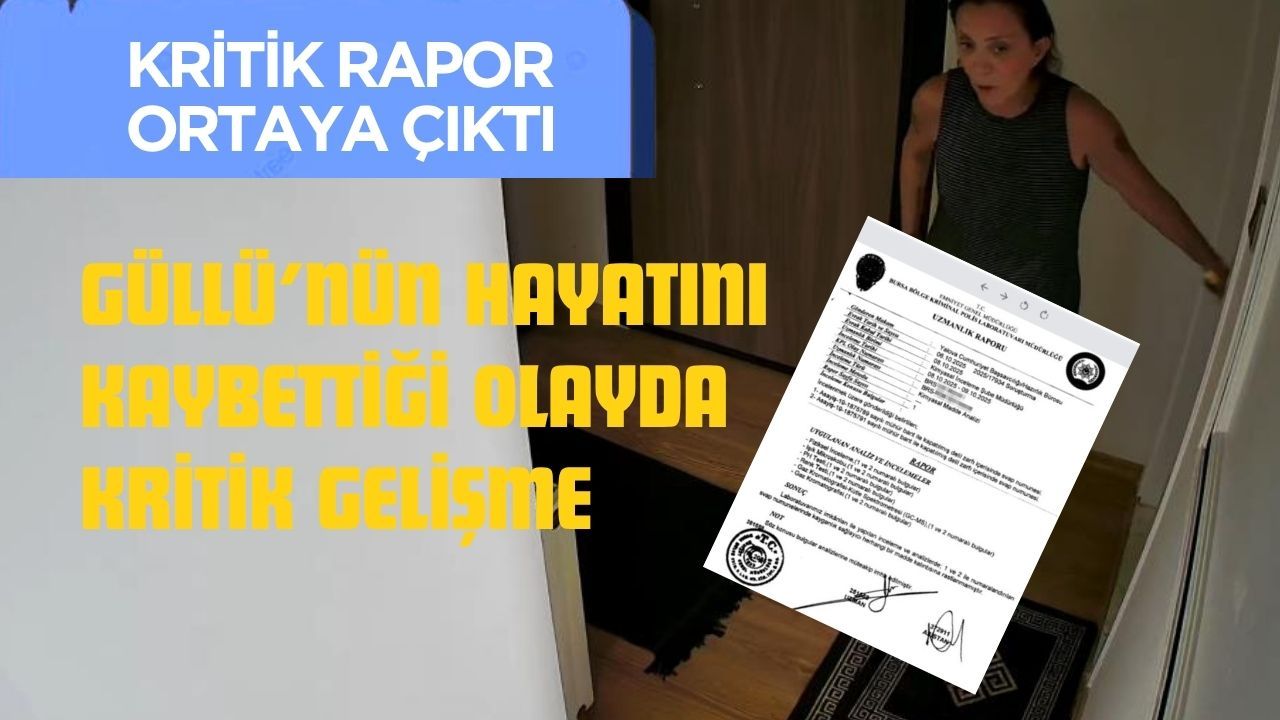 Güllü’nün düşme nedeni gizemini koruyor: Kritik rapor gün yüzüne çıktı