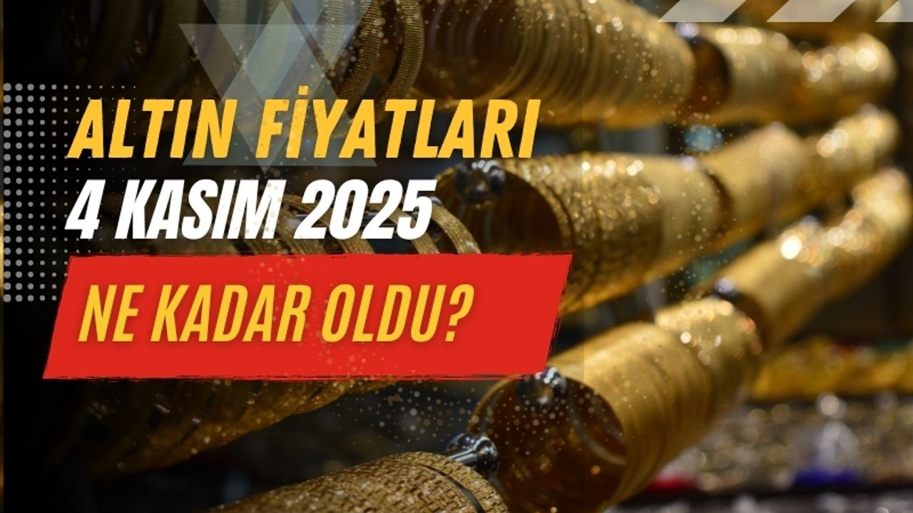 4 Kasım 2025 altın fiyatları: Gram, çeyrek, Cumhuriyet ve ons altın ne kadar oldu?