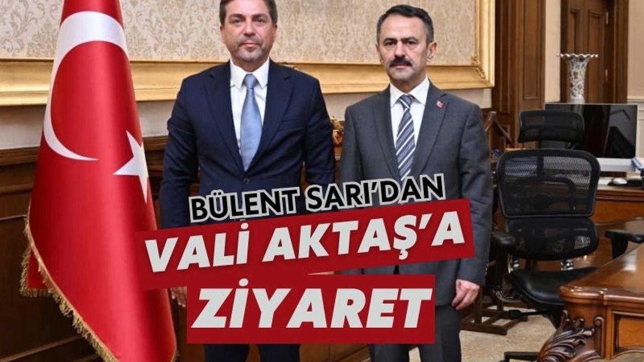 CHP Kocaeli eski İl Başkanı Bülent Sarı’dan Vali Aktaş’a nezaket ziyareti