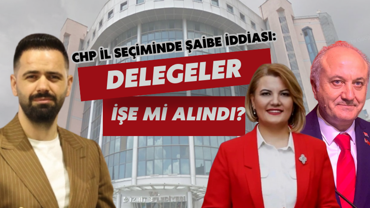 CHP Kocaeli İl Seçimi’nde şaibe iddiası: Muhtar Moğultay’dan savcılara çağrı