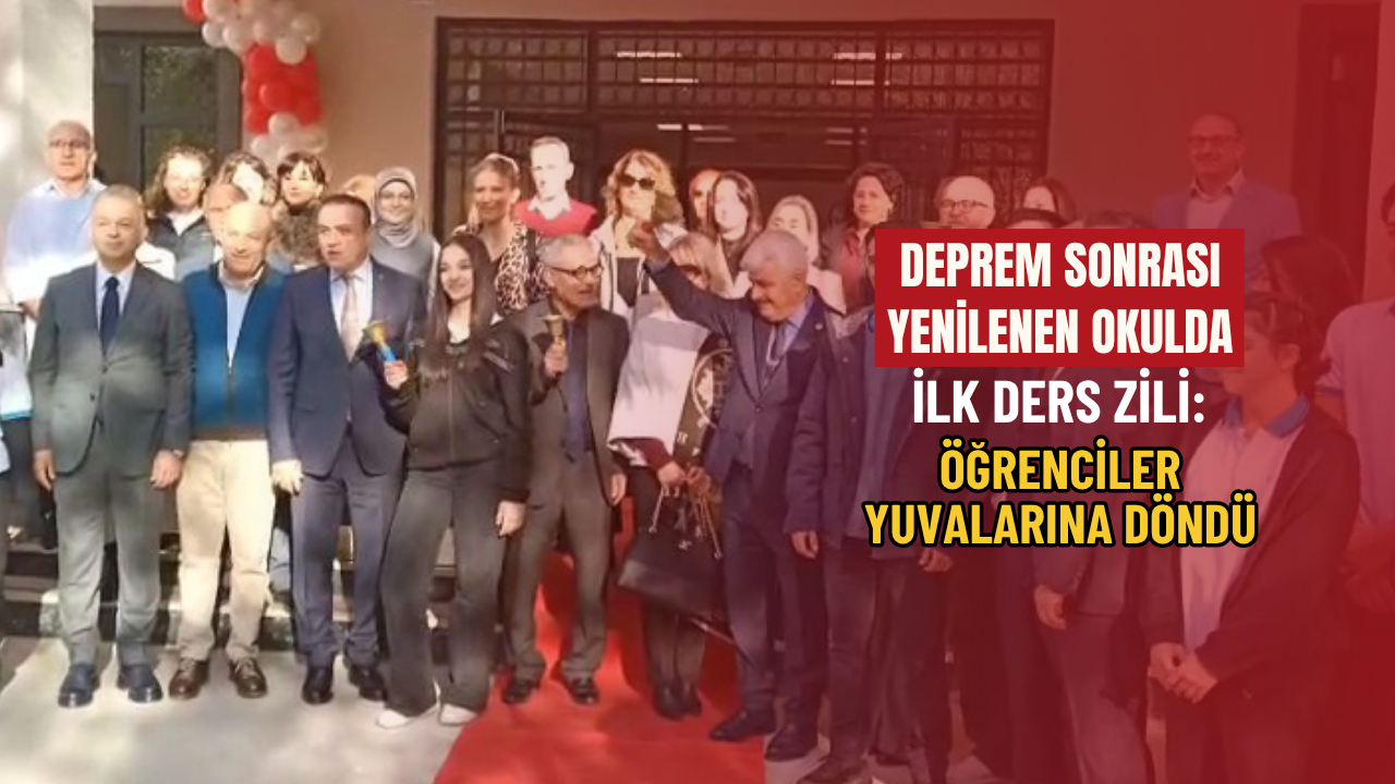 Deprem sonrası yenilenen okulda ilk ders zili: Öğrenciler yuvalarına döndü