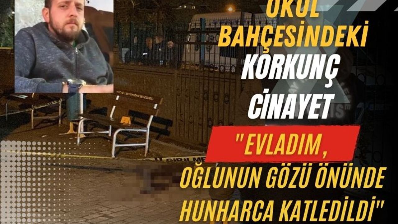 Derince’de okul bahçesindeki cinayet davasında üçüncü duruşma: “Evladım oğlunun gözleri önünde katledildi”