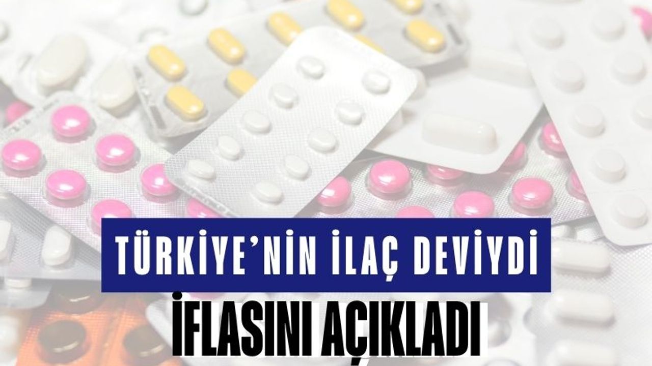 Türkiye’nin İlaç Devi Resmen İflas Etti