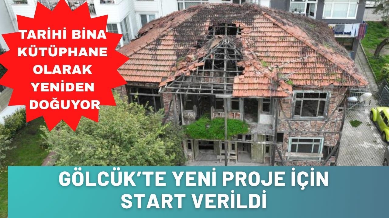 Gölcük’te ses getirecek proje: Tarihi yapı kütüphane oluyor
