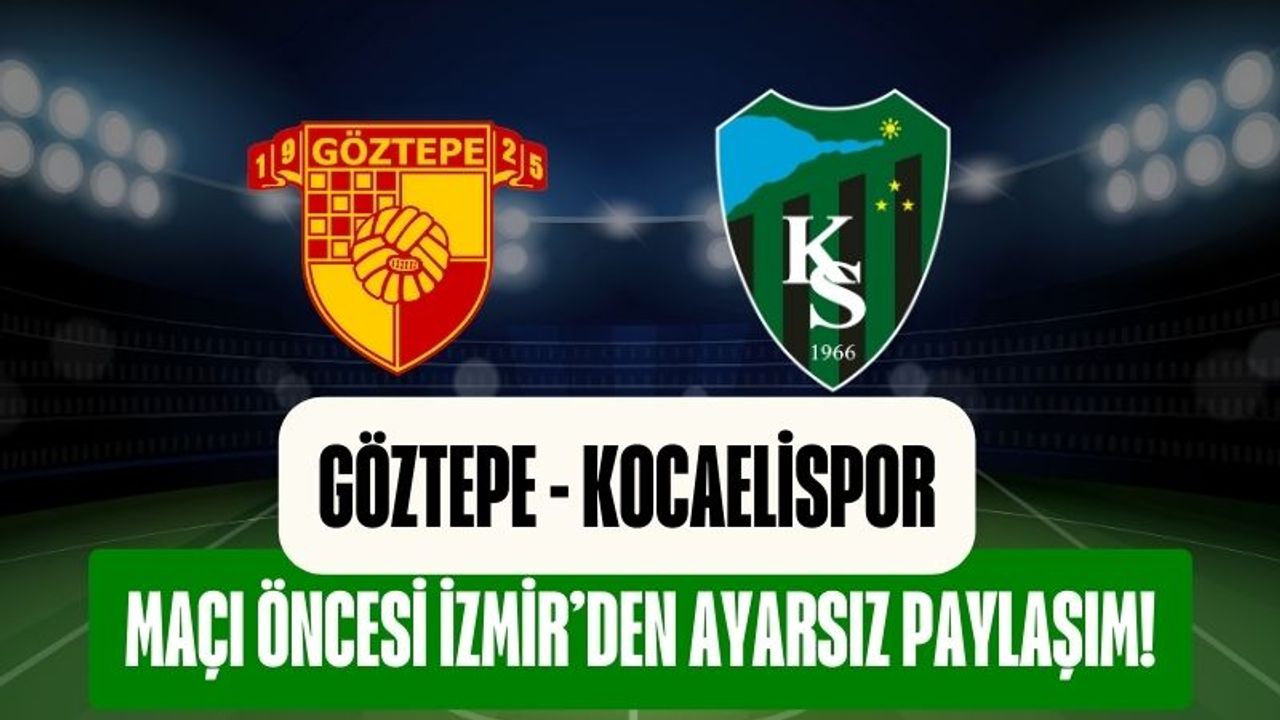 Göztepe-Kocaeli Maçı Öncesi Göztepe Taraftarından Ayarsız Paylaşım!