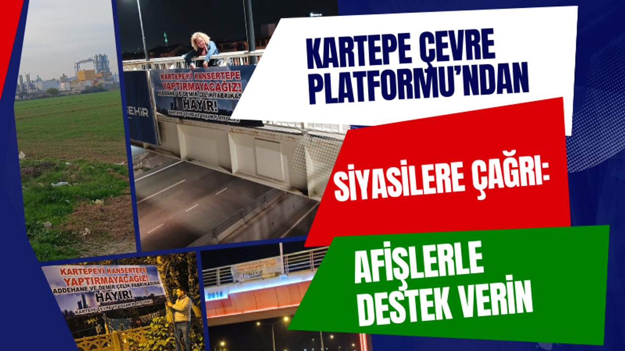 Kartepe Çevre Platformu’ndan Siyasi Partilere Çağrı: Afişlerle Destek Verin