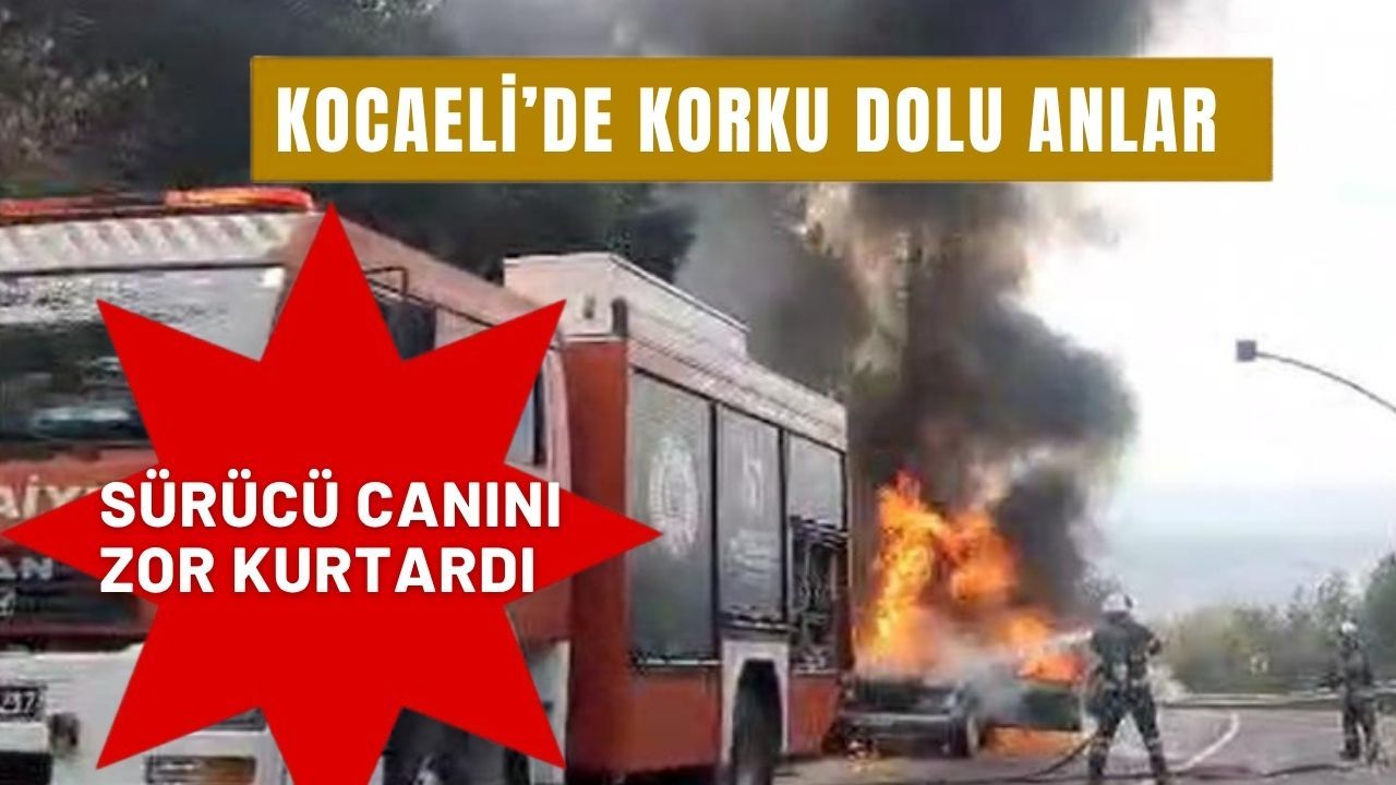 Otomobil bir anda tutuştu: Kartepe'de sürücü canını zor kurtardı