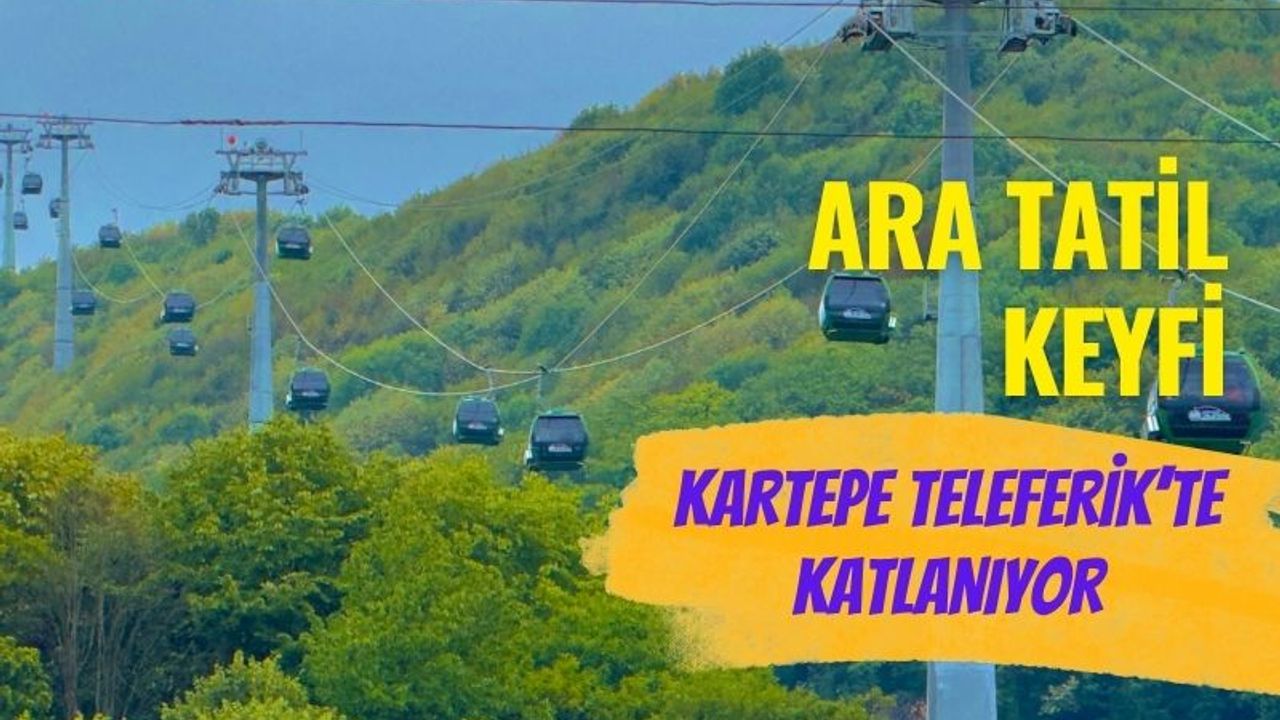 Kartepe Teleferik'te Ara Tatil Keyfi: Öğrencilere %50, Ailelere %25 İndirim