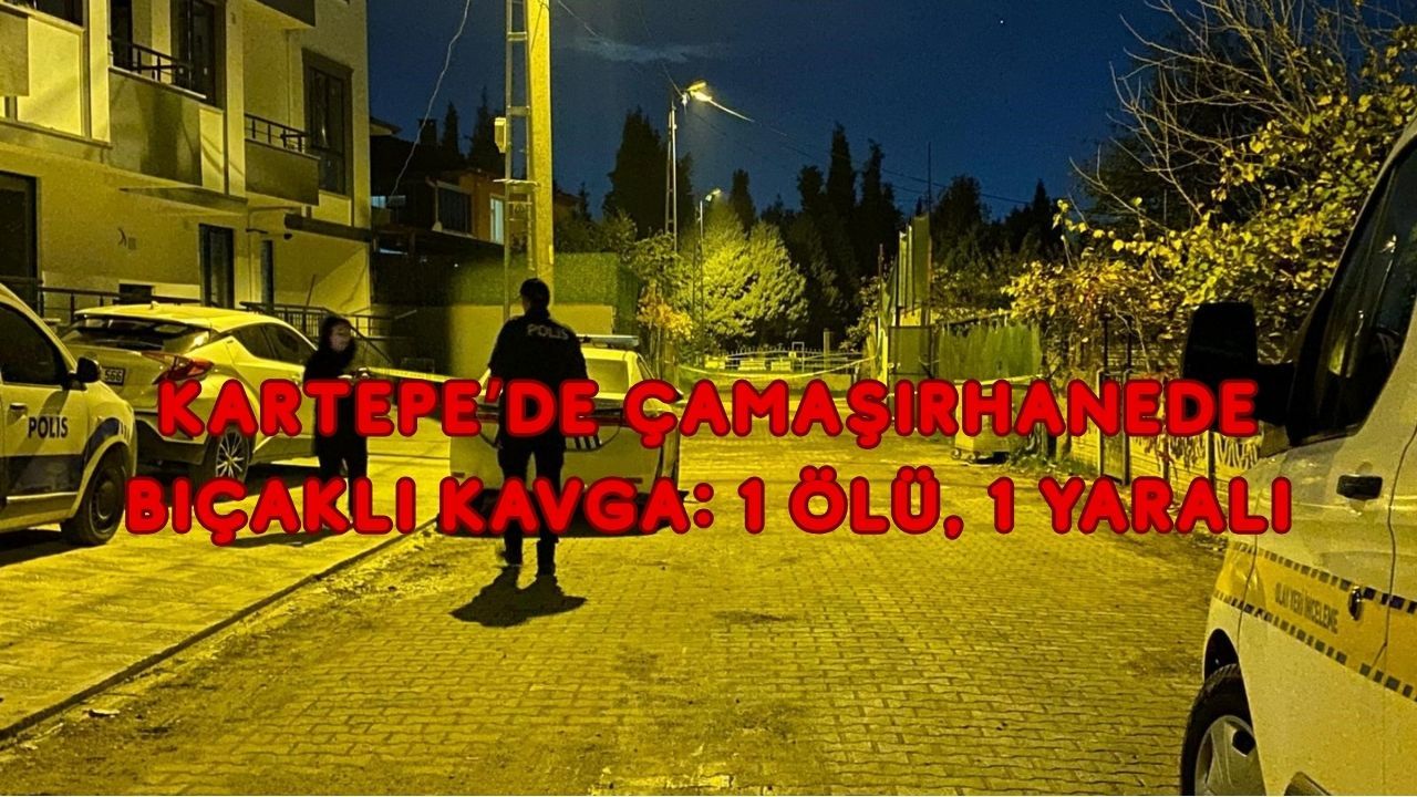 Kartepe’de çamaşırhanede bıçaklı kavga: 1 ölü, 1 yaralı
