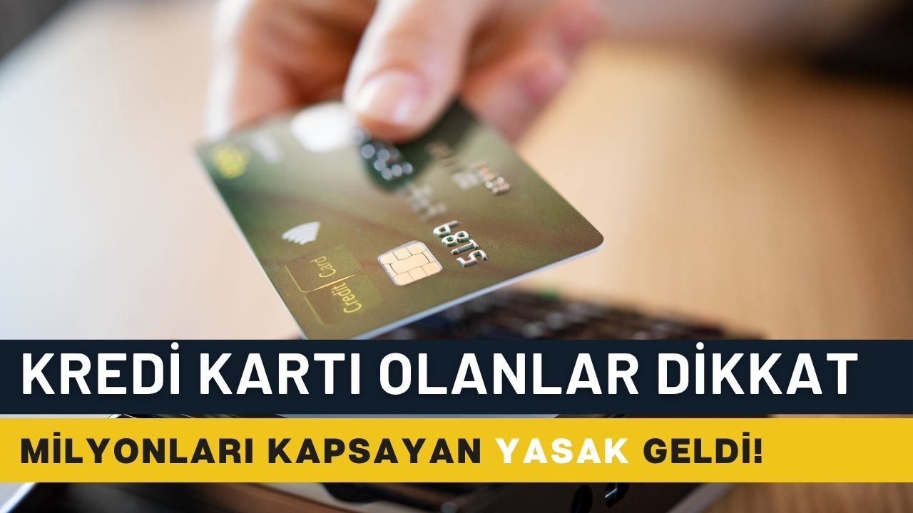 Kredi kartı sahiplerine son dakika! Resmen yasak geldi