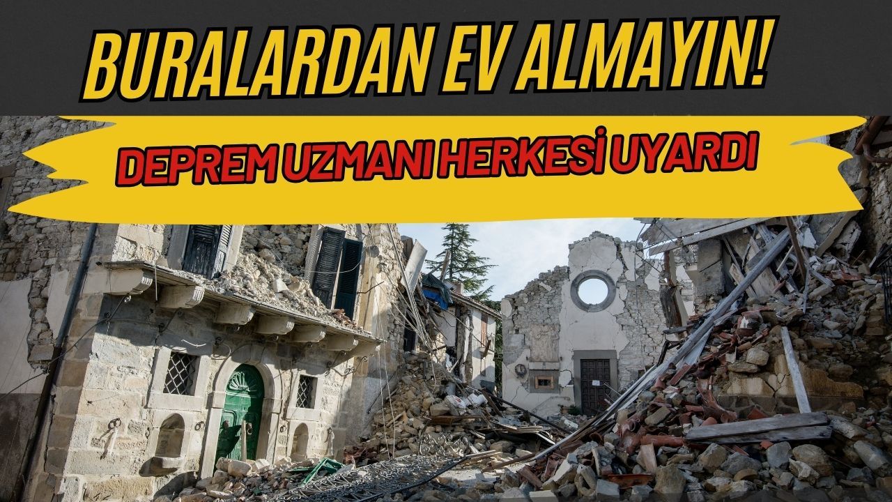 Deprem uzmanı uyardı: Kocaeli'den bir ilçeyi de sayarak Buradan ev almayın dedi