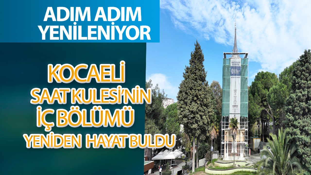Kocaeli’nin sembolü geri dönüyor: 125 yıllık saat kulesi için geri sayım başladı