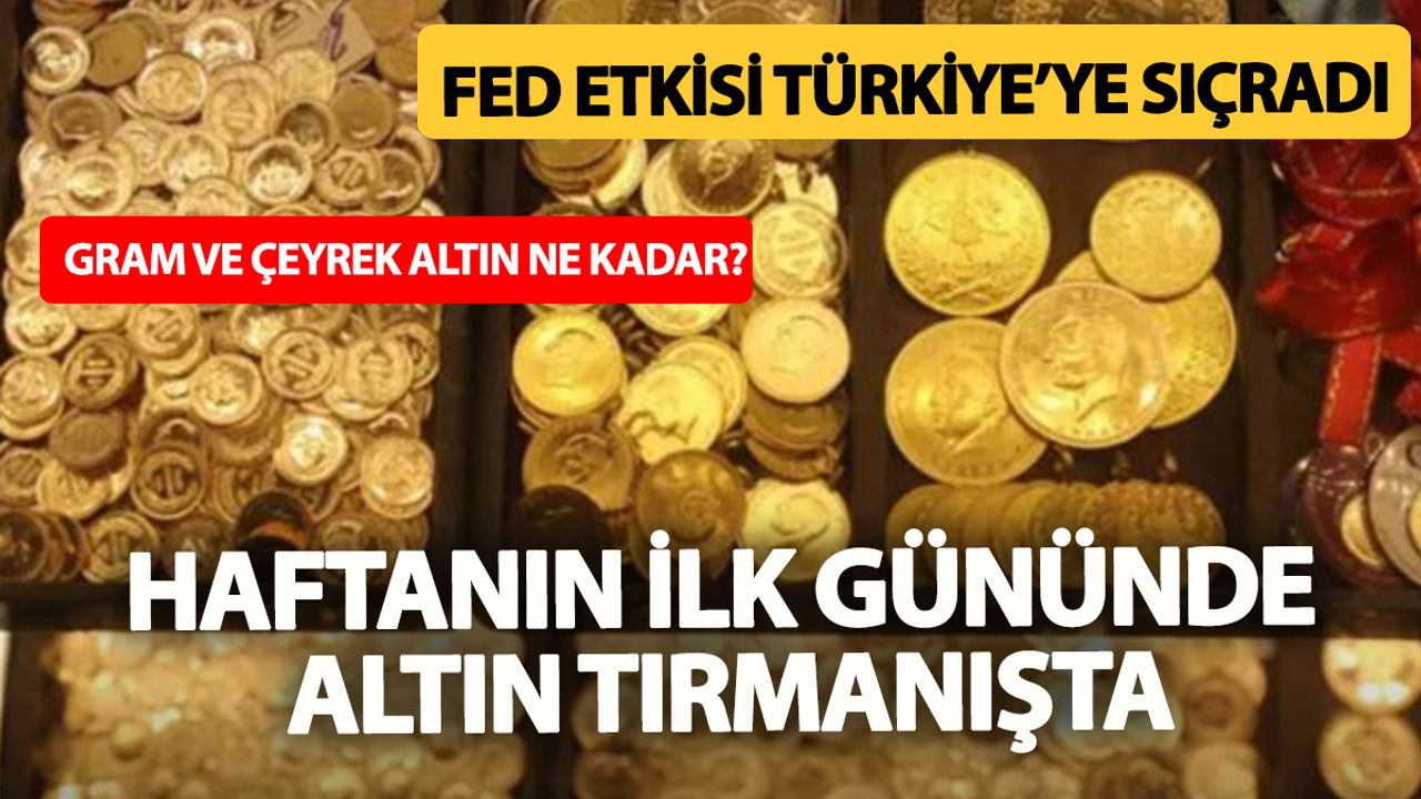 Fed etkisi Türkiye’ye sıçradı! Kocaeli’de gram ve çeyrek altın haftaya nasıl başladı?