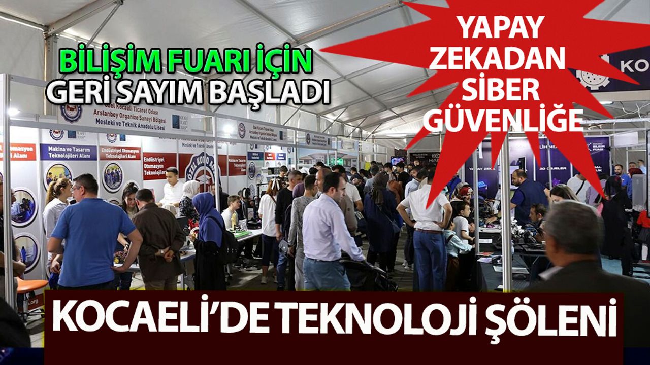 Türkiye'nin teknolojik nabzı Kocaeli'de atacak! Kocaeli Bilişim Fuarı'nda neler olacak?