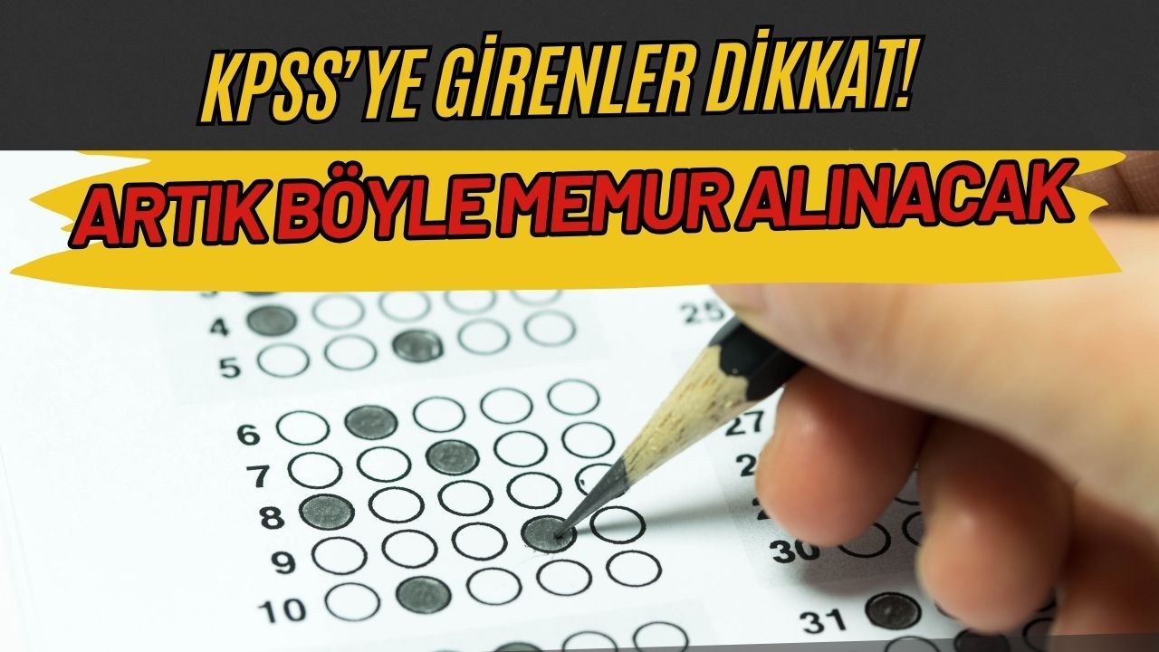Memur Olmak İsteyenler İçin Sistem Değişti: Artık Böyle Olacak