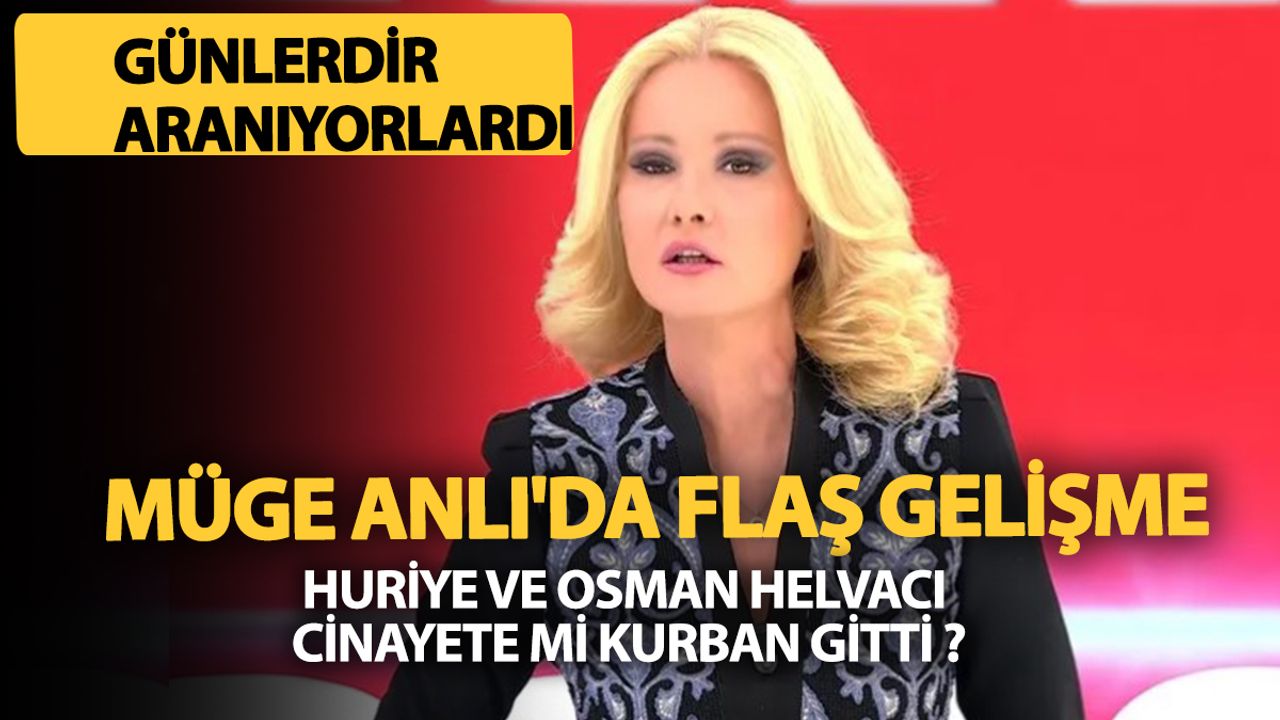 Müge Anlı’da tüyler ürperten olay: Huriye ve Osman'ın sonu herkesi sarstı