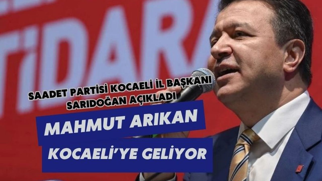 Saadet Partisi Gebze Kongresi 6 Aralık’ta Mahmut Arıkan’ın katılımıyla yapılacak