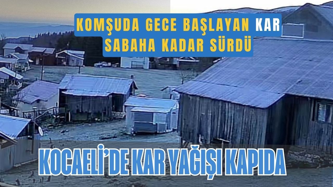 Komşuda başladı! Kocaeli'de kar ne zaman yağacak?