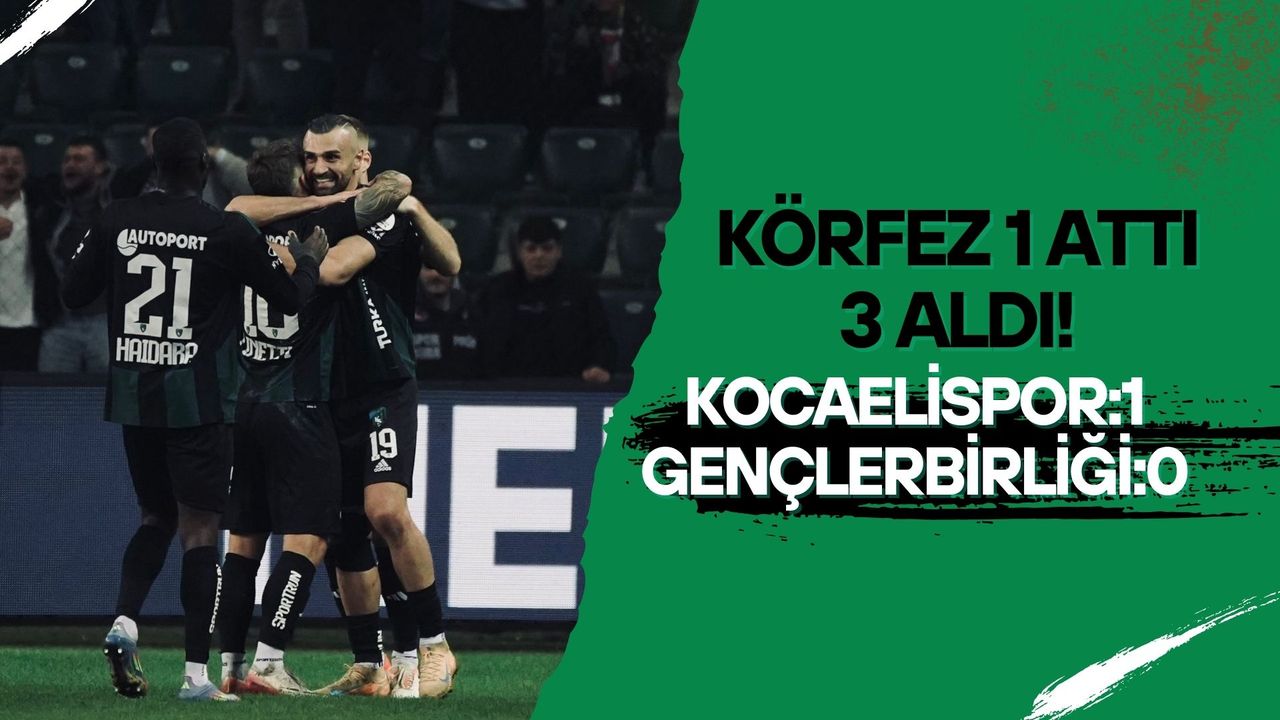 Körfez 1 attı, 3 aldı!