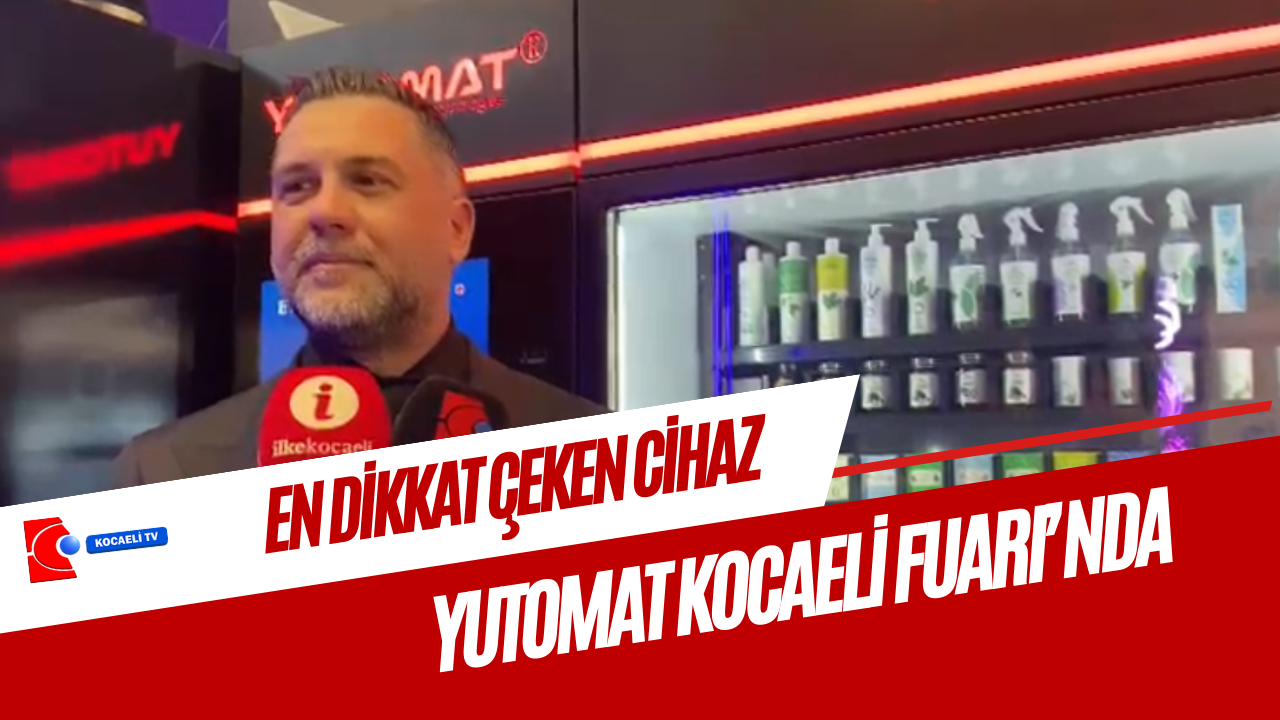 En dikkat çeken cihaz Kocaeli Fuarı'nda