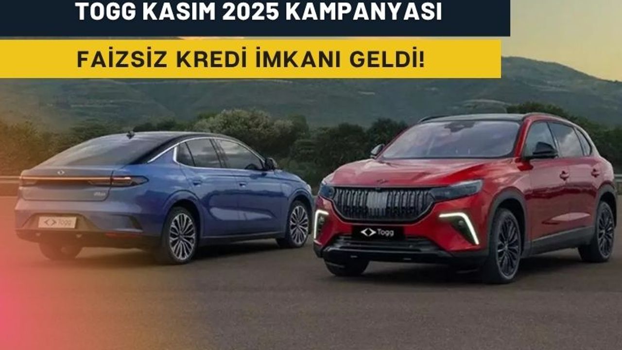 Togg Kasım 2025 kampanyası: T10X ve T10F için faizsiz kredi geldi!