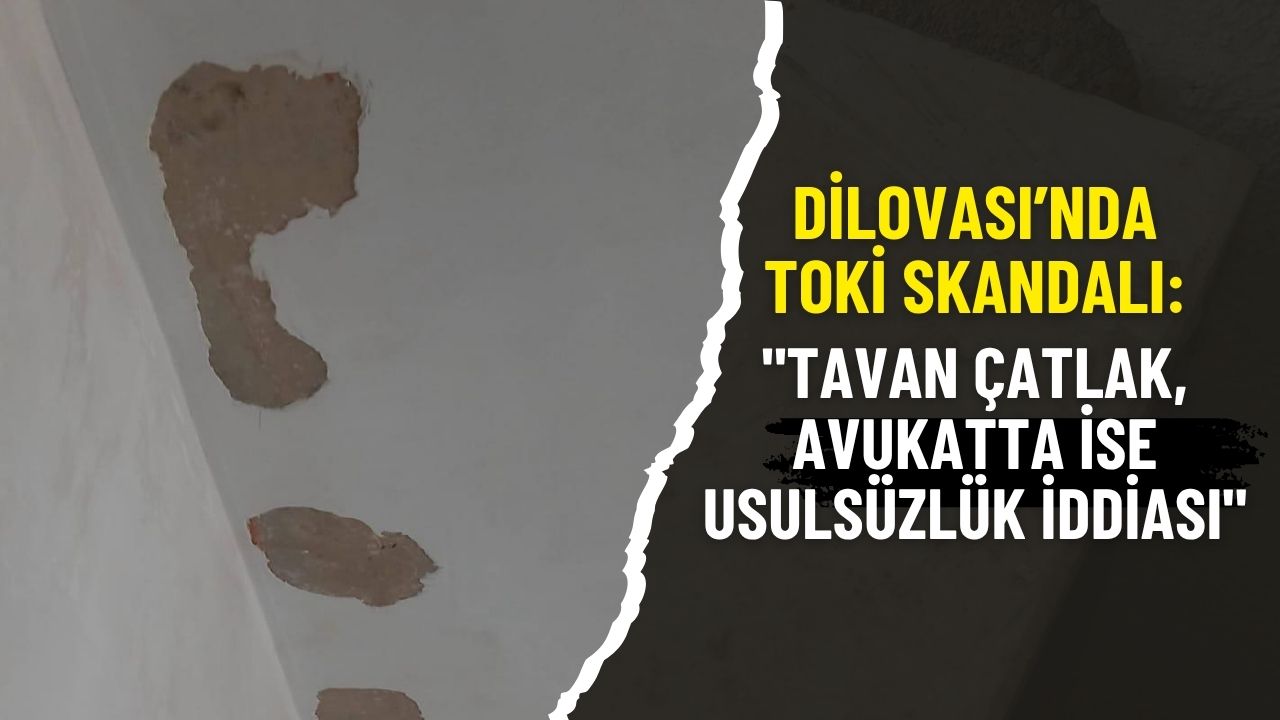 Dilovası’nda TOKİ skandalı: Tavan çatlak, avukatta ise usulsüzlük iddiası