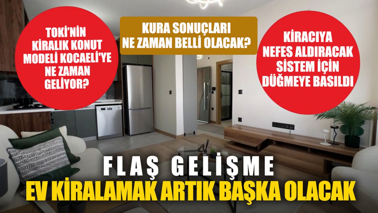 TOKİ’nin düşük kiralık konutları Kocaeli’ye ne zaman geliyor? İlk start İstanbul'da verildi