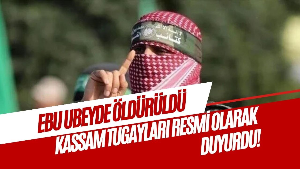 Kassam Tugayları Duyurdu: Sözcü Ebu Ubeyde Öldürüldü
