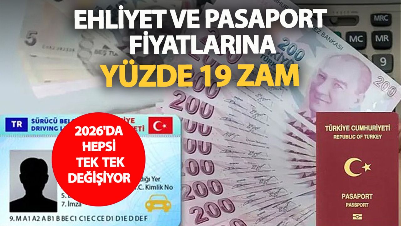 Pasaport, ehliyet ve kimlikte 2026 zammı açıklandı