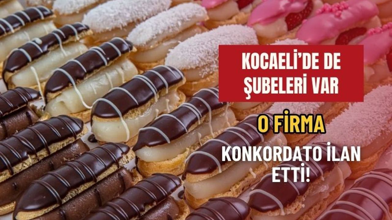 Kocaeli’de de Şubeleri Bulunan Tatlı Devi Konkordato Sürecine Girdi