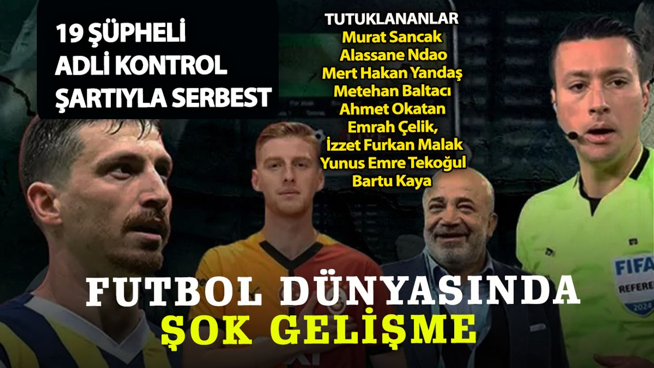 Türkiye Futbolunda Bahis Depremi: Hakemden Futbolcuya 20 Tutuklama 19 Adli Kontrol Kararı