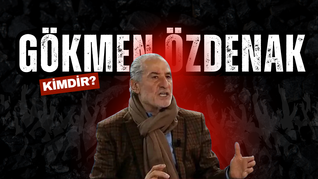 Gökmen Özdenak Kimdir?