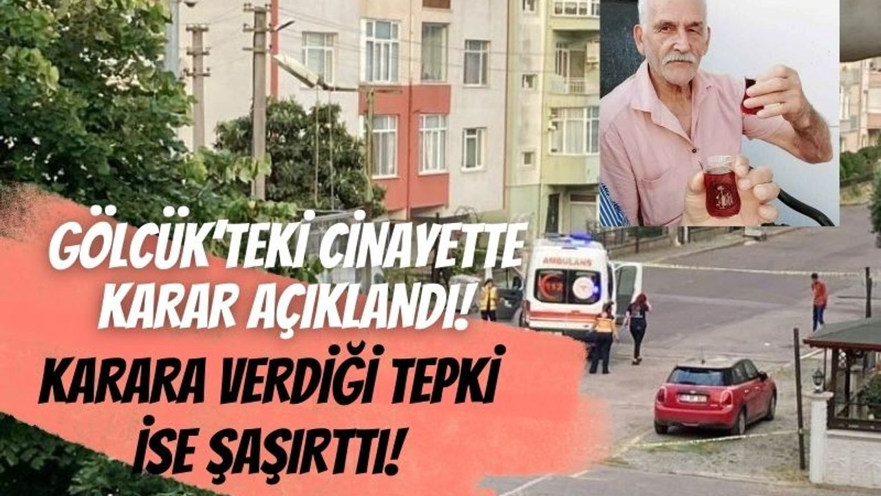 Gölcük’te Pazarcı Cinayetinde Karar Açıklandı! Zanlıdan Karara İlginç Tepki!
