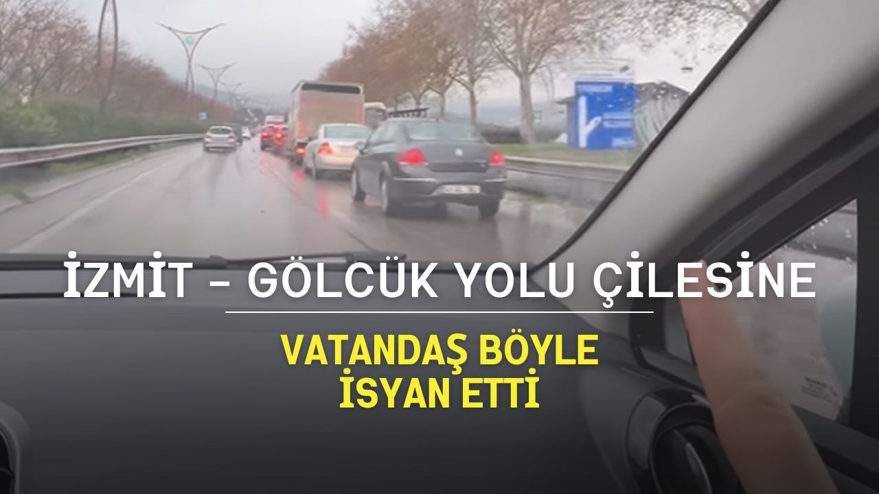 Gölcük Yolu Çilesi: Vatandaş Trafik Magandalarına İsyan Etti