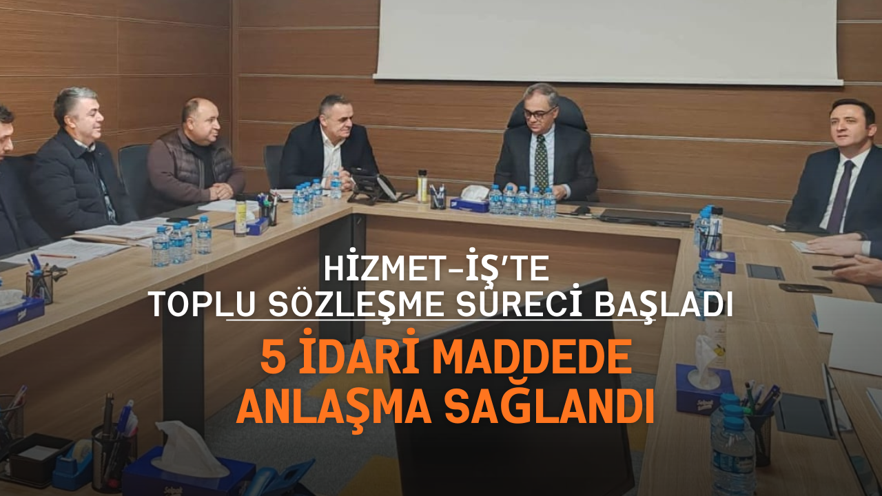 Hizmet İş'te Toplu Sözleşme süreci başladı