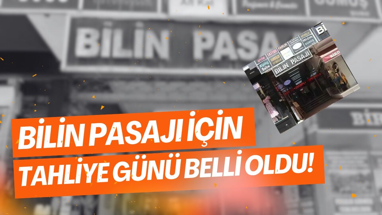 Bilin Pasajı İçin Tahliye Günü Belli Oldu!