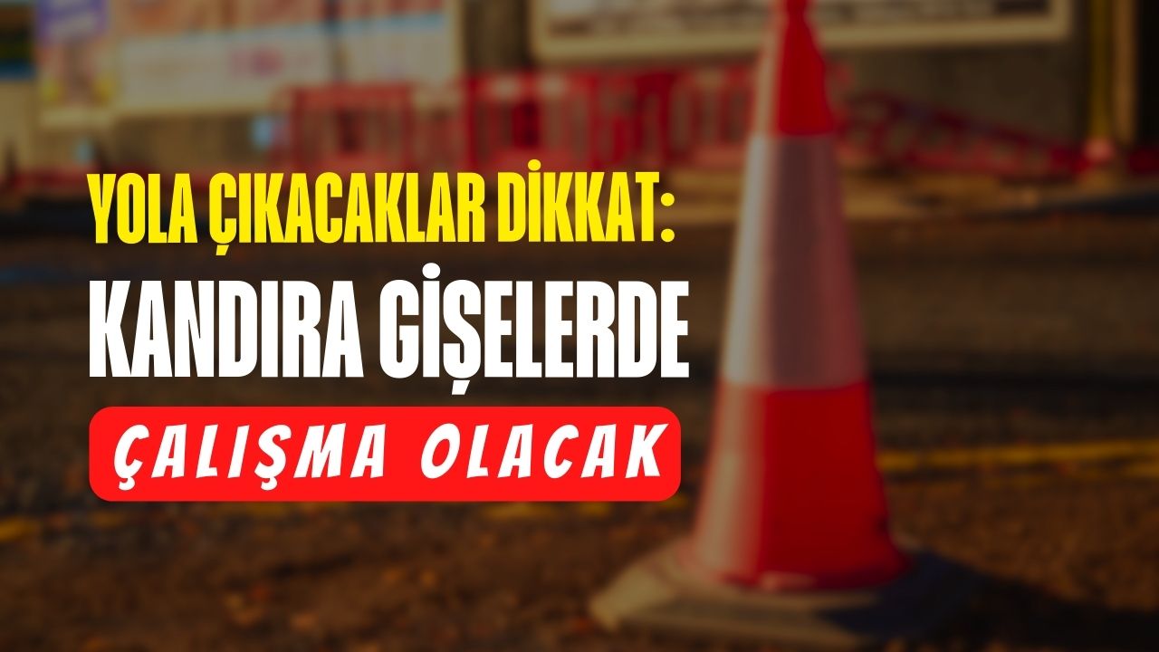 Yola çıkacaklar dikkat: Kandıra Gişelerde çalışma olacak