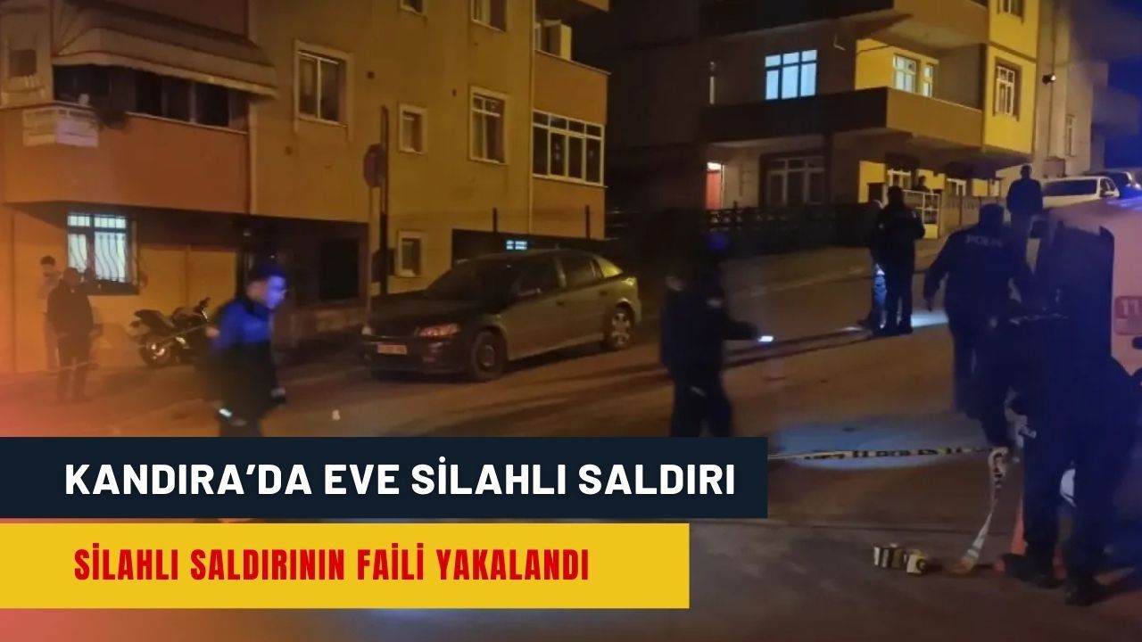 Kandıra’da eve silahlı saldırı: Eski sevgili şüphesi, polis peşinde