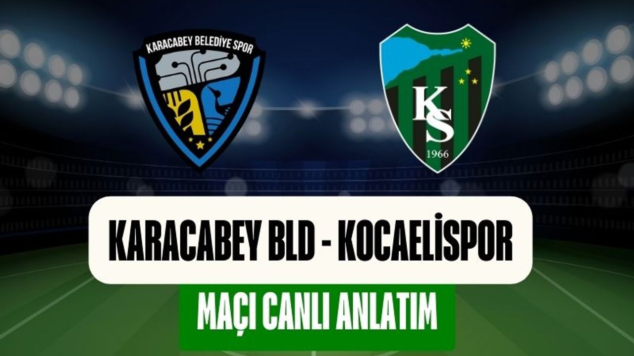 Karacabey Belediyespor - Kocaelispor | CANLI ANLATIM