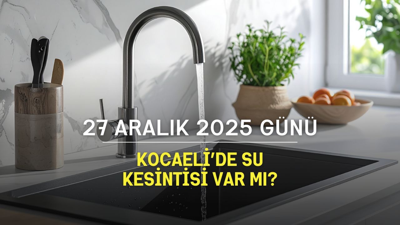 Kocaeli'de 27 Aralık 2025 Su Kesintisi Var mı? İSU'dan Açıklama Geldi