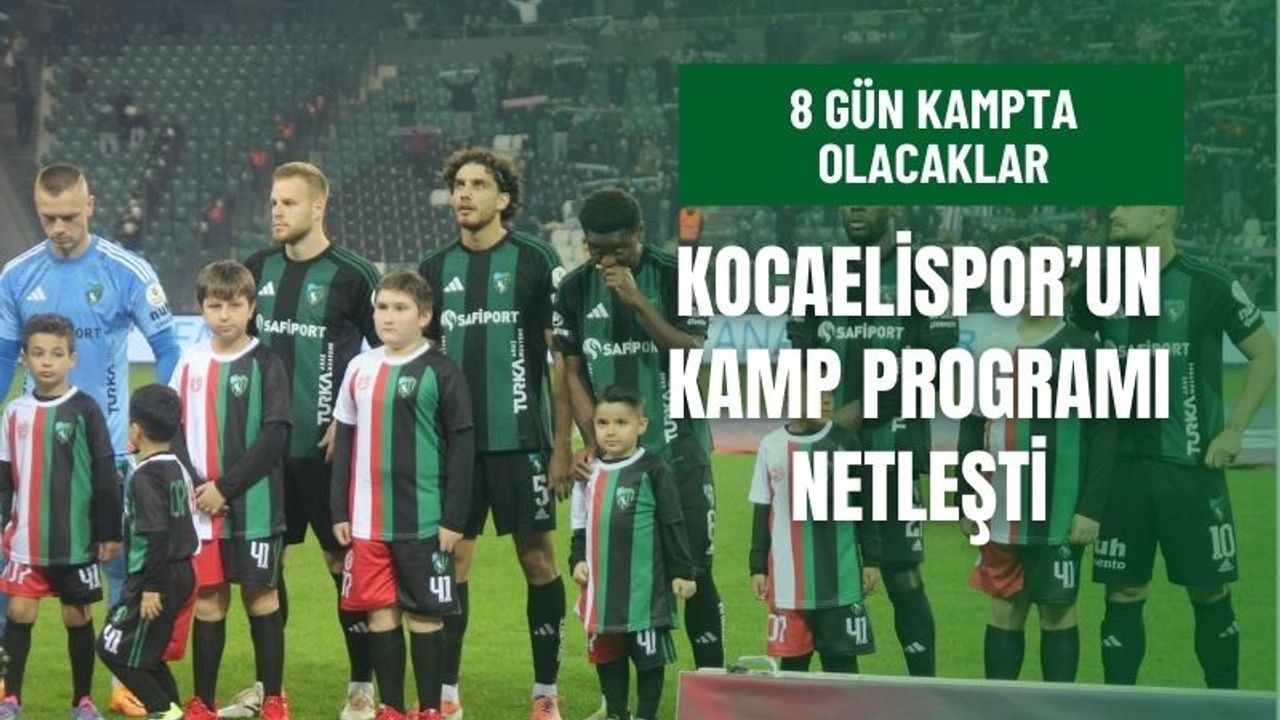 Kocaelispor’un kamp programı belli oldu
