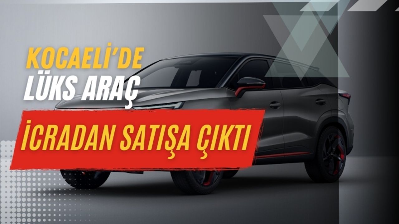 Kocaeli'de lüks araç icradan satışa çıktı