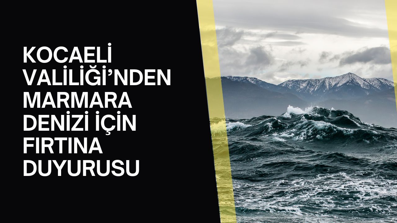 Marmara Denizi’nde Fırtına Bekleniyor: Tedbirli Olun!