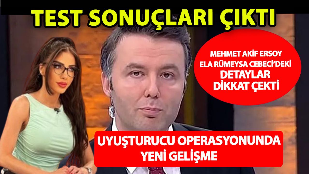 Mehmet Akif Ersoy, Cebeci ve Manaz’ın testinde dikkat çeken detay ortaya çıktı