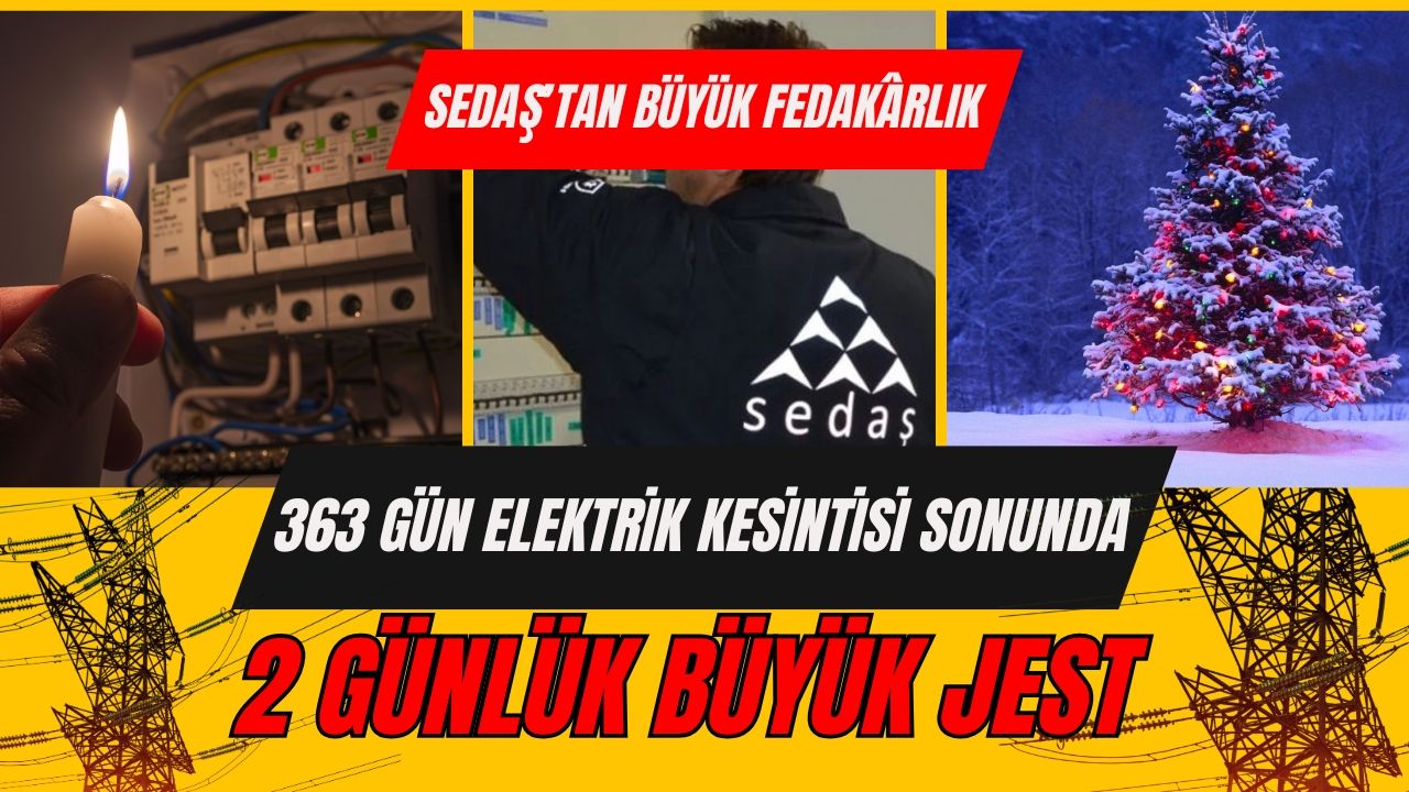 SEDAŞ’tan Büyük Jest: Yılın Son 2 Günü Elektrik Kesintisi Yok!